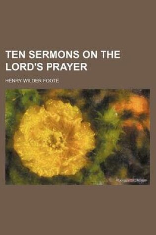 Cover of Ten Sermons on the Lord's Prayer