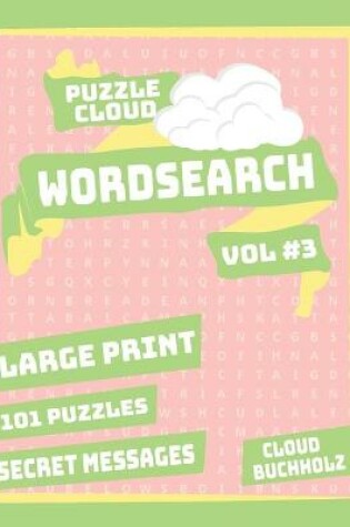 Cover of Puzzle Cloud Word Search Vol 3 (Large Print)