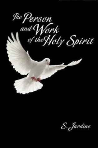 Cover of The Person and Work of the Holy Spirit