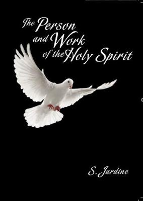 Book cover for The Person and Work of the Holy Spirit