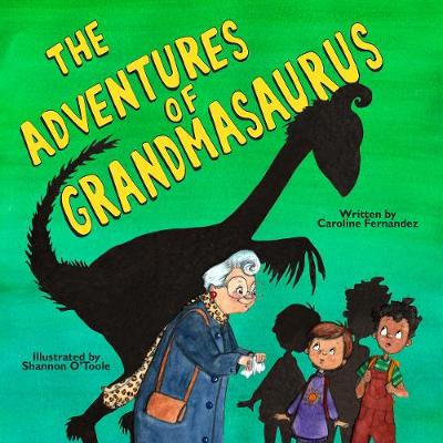 Book cover for The Adventures of Grandmasaurus