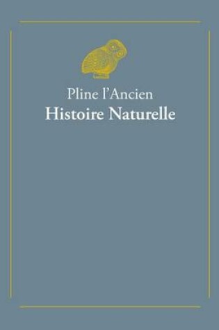 Cover of Pline l'Ancien, Histoire Naturelle