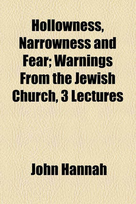 Book cover for Hollowness, Narrowness and Fear; Warnings from the Jewish Church, 3 Lectures