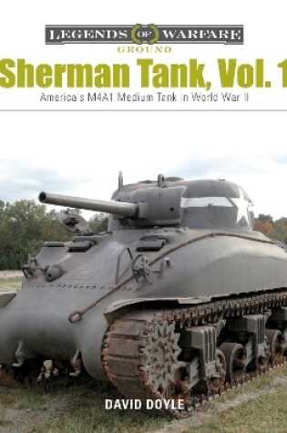 Cover of Sherman Tank Vol. 1: America's M4A1 Medium Tank in World War II