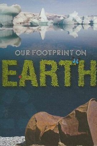 Cover of Our Footprint on Earth