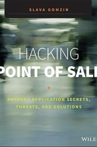 Cover of Hacking Point of Sale: Payment Application Secrets, Threats, and Solutions