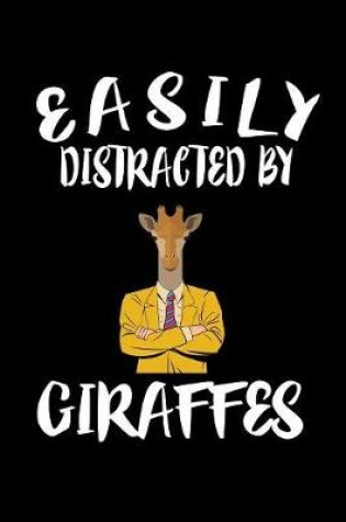 Cover of Easily Distracted By Giraffes