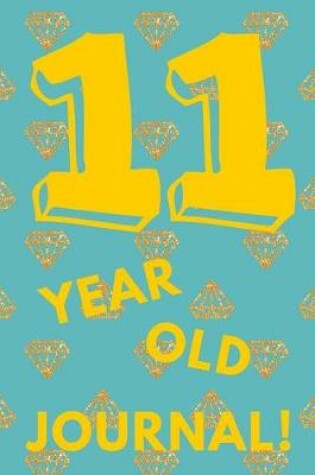Cover of 11 Year Old Journal!