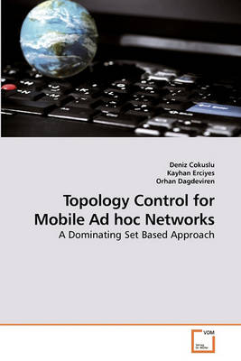 Book cover for Topology Control for Mobile Ad hoc Networks