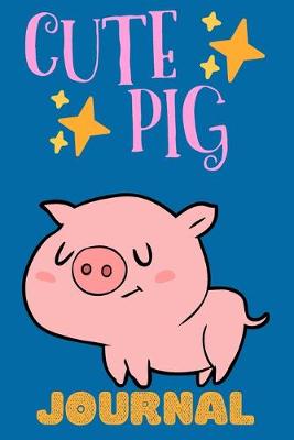 Book cover for Cute Pig Journal