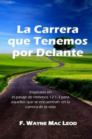 Cover of La Carrera Que Tenemos Por Delante