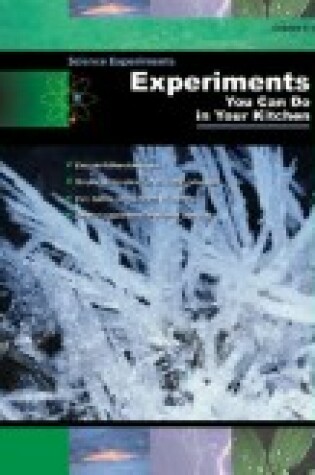 Cover of Experiments You Can Do in Your Kitchen