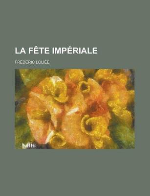 Book cover for La Fete Imperiale