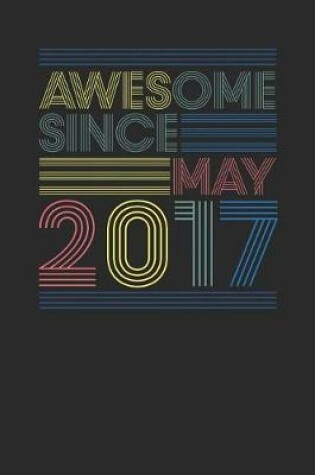 Cover of Awesome Since May 2017