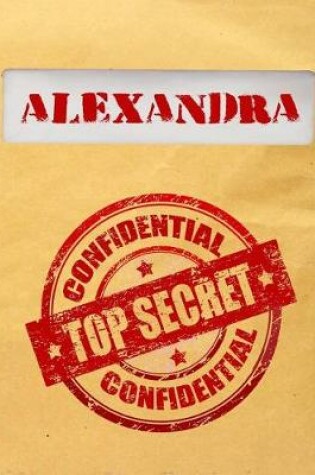 Cover of Alexandra Top Secret Confidential