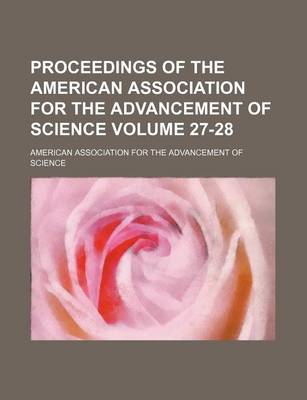 Book cover for Proceedings of the American Association for the Advancement of Science Volume 27-28