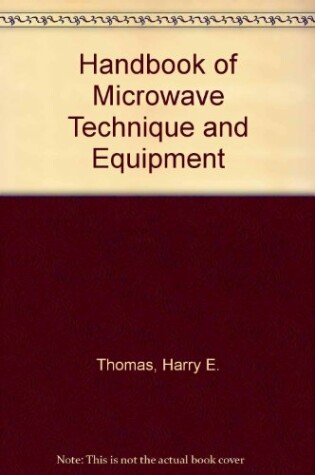 Cover of Handbook of Microwave Technique and Equipment