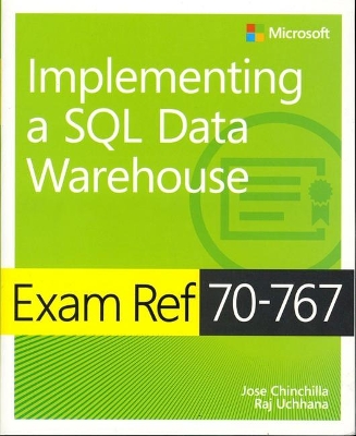 Book cover for Exam Ref 70-767 Implementing a SQL Data Warehouse