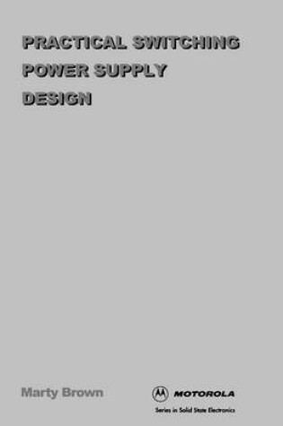 Cover of Practical Switching Power Supply Design