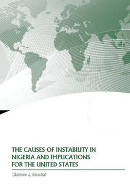 Book cover for The Causes of Instability in Nigeria and Implications for the United States