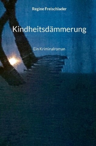 Cover of Kindheitsdämmerung