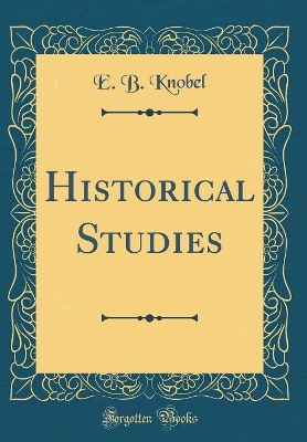 Book cover for Historical Studies (Classic Reprint)