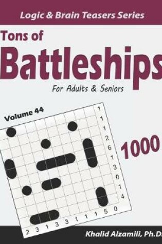 Cover of Tons of Battleships for Adults & Seniors