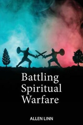 Cover of Battling Spiritual Warfare