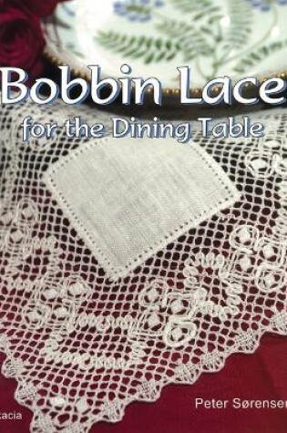 Cover of Bobbin Lace for the Dining Table