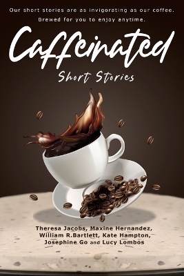 Book cover for Caffeinated Short Stories