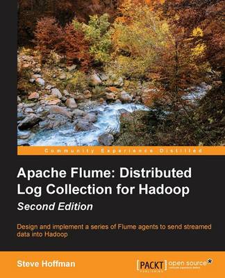 Book cover for Apache Flume: Distributed Log Collection for Hadoop -