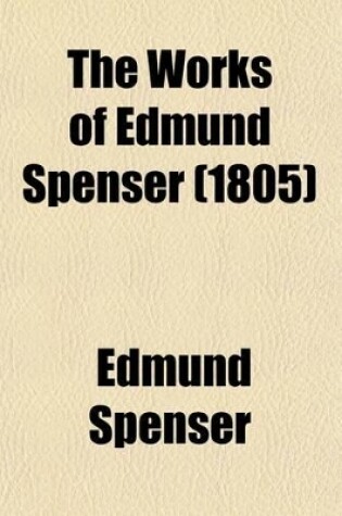 Cover of The Works of Edmund Spenser (Volume 8)