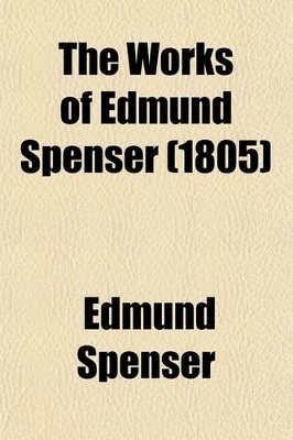 Book cover for The Works of Edmund Spenser (Volume 8)