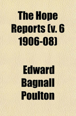 Cover of The Hope Reports (V. 6 1906-08)