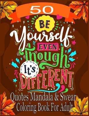 Book cover for 50 Quotes Mandala & Swear Coloring Book For Adult