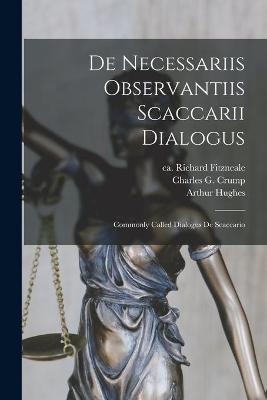 Book cover for De Necessariis Observantiis Scaccarii Dialogus