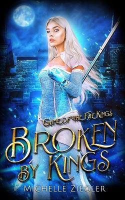 Book cover for Broken by Kings