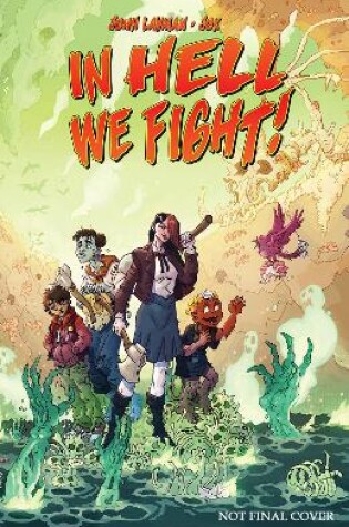 Cover of In Hell We Fight! Volume 1: A Snowball's Chance