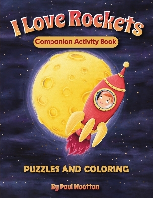 Book cover for I Love Rockets Companion Activity Book