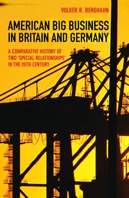 Book cover for American Big Business in Britain and Germany