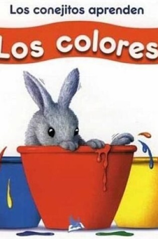 Cover of Los Conejitos Aprenden los Colores