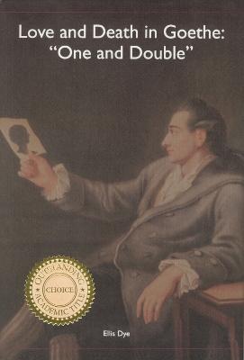 Book cover for Love and Death in Goethe