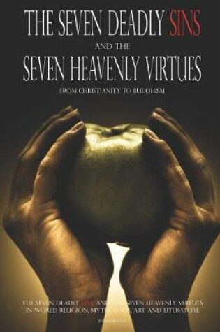 Cover of The Seven Deadly Sins and The Seven Heavenly Virtues