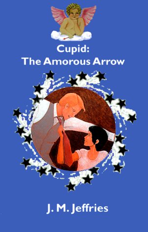 Book cover for Cupid: The Amorous Arrow