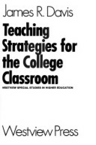 Cover of Teaching Strategies For The College Classroom