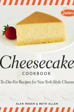 Cover of Junior′s Cheesecake Cookbook