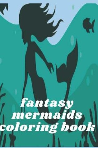 Cover of Fantasy Merm Coloring Book