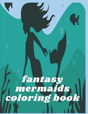 Book cover for Fantasy Merm Coloring Book