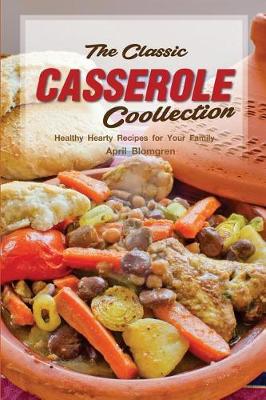 Book cover for The Classic Casserole Collection