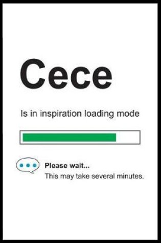 Cover of Cece is in Inspiration Loading Mode